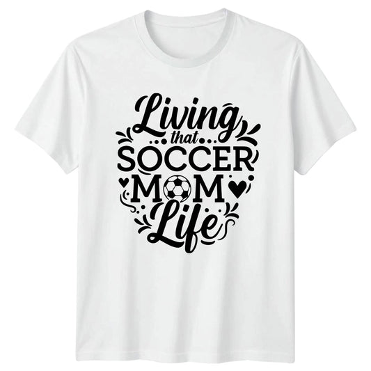 Living That Soccer Mom Life Womens T-Shirt Soccer Mom Soccer Mothers Day Gift