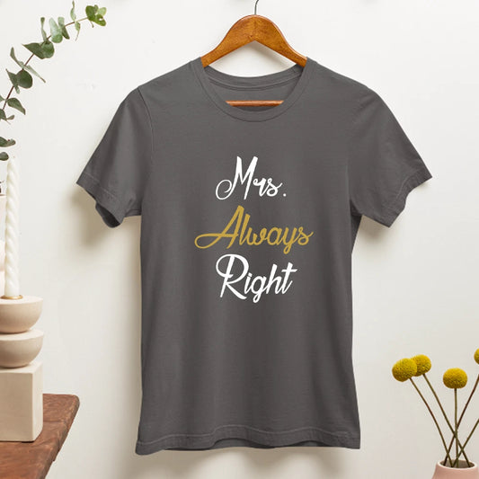 Mrs Always Right T-Shirt Funny Confident Wife Jokes Marriage Humor Gift