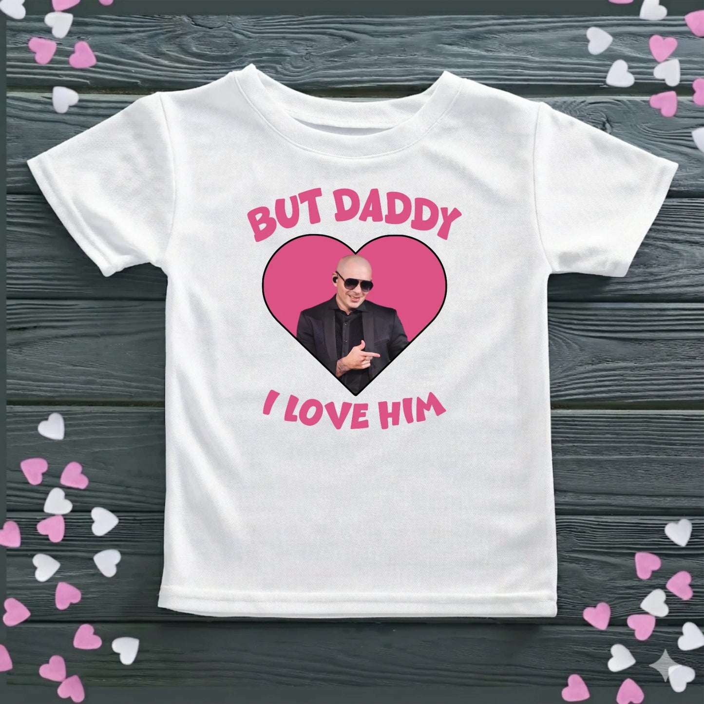 But Daddy I Love Him T-Shirt, Mr Pitbull Shirt, Funny Meme Tee, Unisex Top
