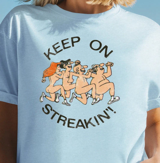 Keep On Streakin' T-shirt | Funny Retro Nudist Tee, Naturist Shirt, Runner Top
