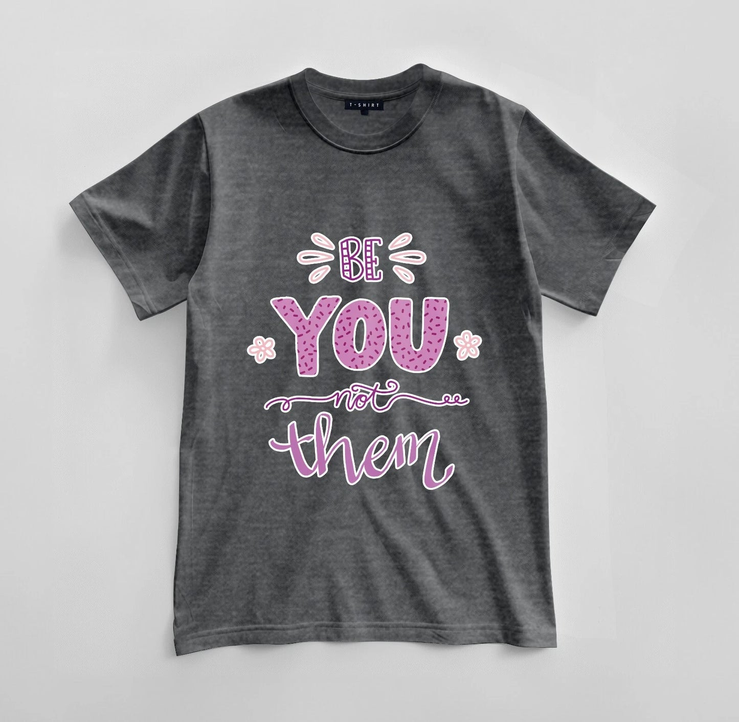 Custom Be You, Not Them Graphic T-shirt Design Unisex Jersey Short Sleeve Tee