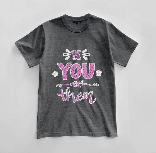 Custom Be You, Not Them Graphic T-shirt Design Unisex Jersey Short Sleeve Tee
