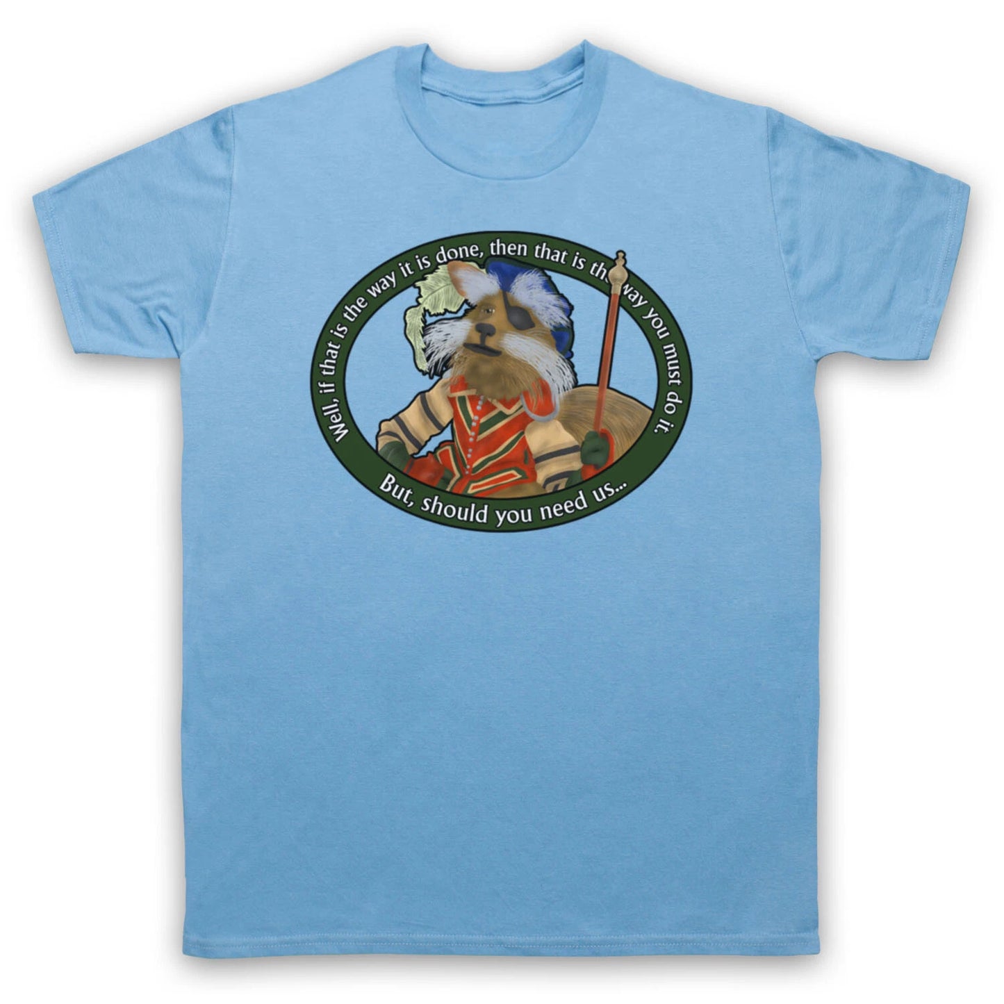 LABYRINTH SIR DIDYMUS UNOFFICIAL SHOULD YOU NEED US MENS & WOMENS T-SHIRT