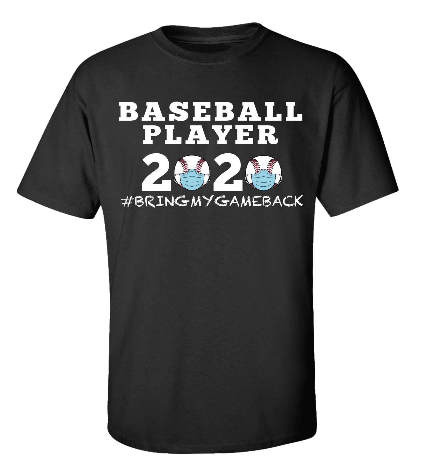 Men's Unisex Adult Baseball Player 2020 Bring My Game Back Short Sleeve T-shirt