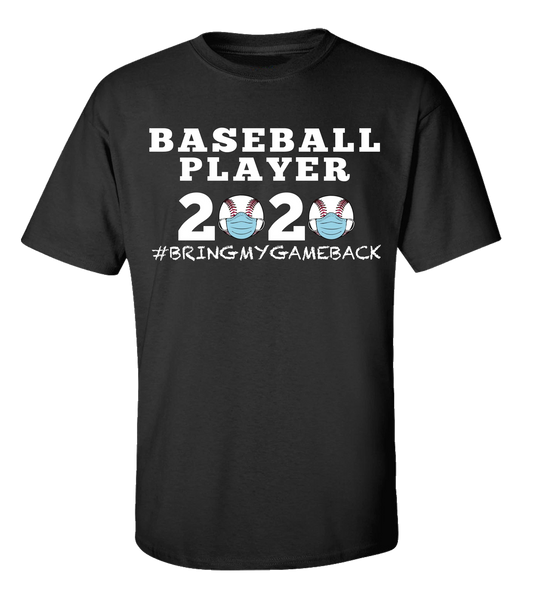 Men's Unisex Adult Baseball Player 2020 Bring My Game Back Short Sleeve T-shirt