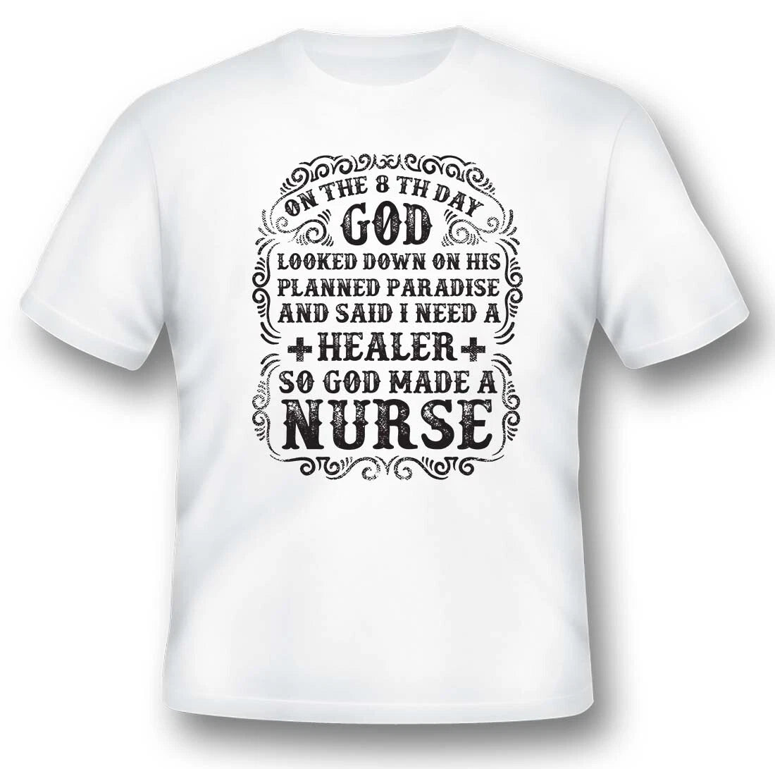 God made a nurse black or white tee