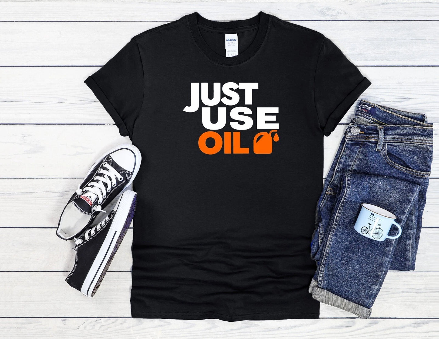 Just Use Oil T-Shirt Car Lover Print Men Women Unisex Shirt Hoodie Baseball 4160