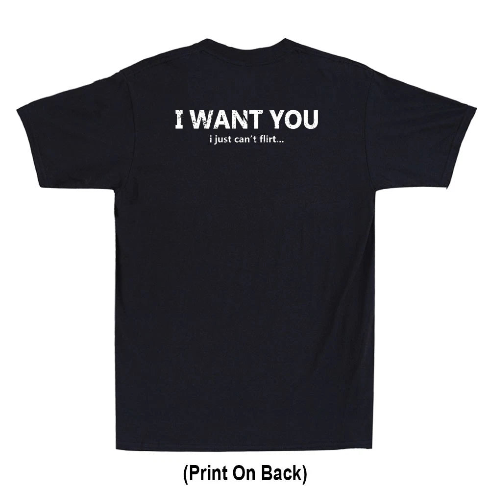 I Want You I Just Can't Flirt Funny Quote （Print On Back) Vintage Men's T-Shirt