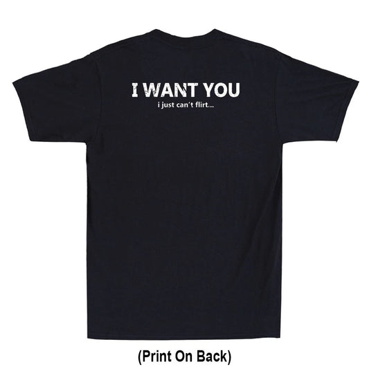 I Want You I Just Can't Flirt Funny Quote （Print On Back) Vintage Men's T-Shirt