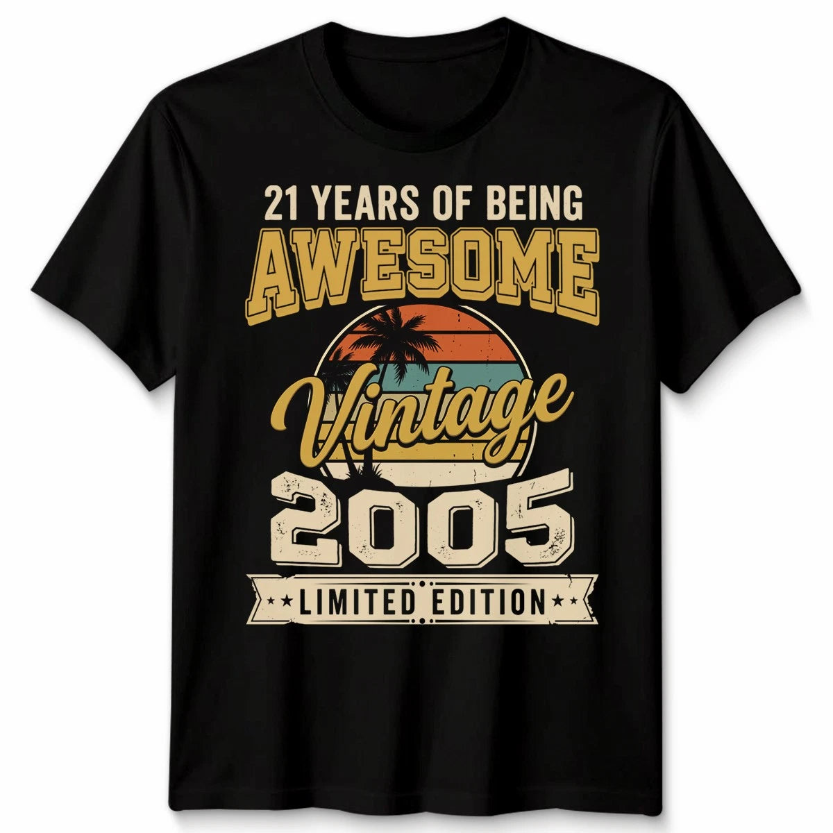 21st Birthday Vintage Unisex T Shirt 2005 Limited Edition Retro Gift Party