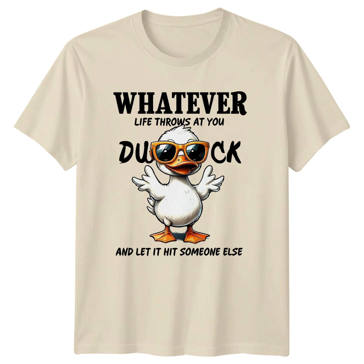 Whatever Life Throws At You Duck T-Shirt Sarcastic Duck Animal And Her