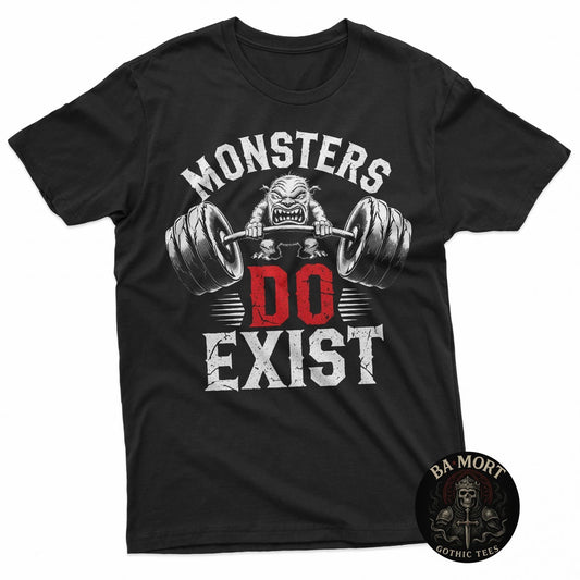 Monsters Do Exist Tshirt Men Women Gym Gothic Scary Horror Black T-Shirt