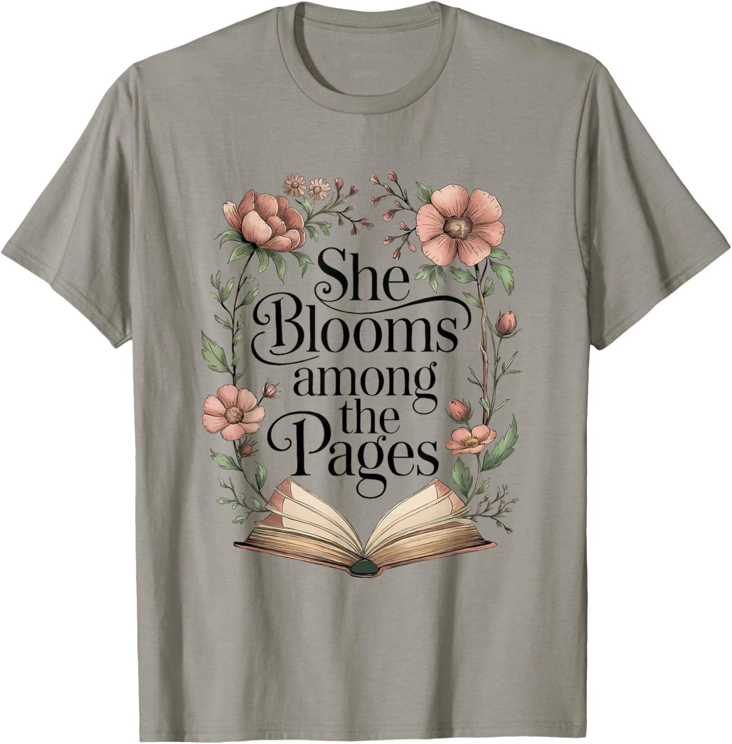 She Blooms Among The Pages Women Mom Wife Floral Book Lover Gift Unisex T-Shirt