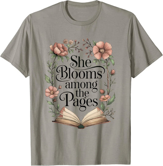 She Blooms Among The Pages Women Mom Wife Floral Book Lover Gift Unisex T-Shirt