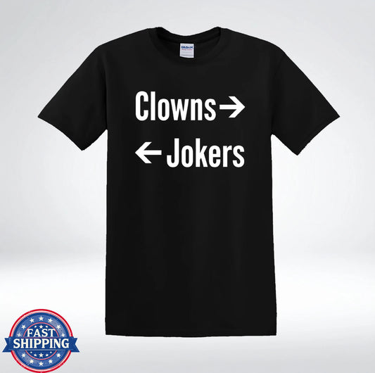 Clowns Jokers Arrow Shirt Funny Sarcastic Minimal Meme T-Shirt