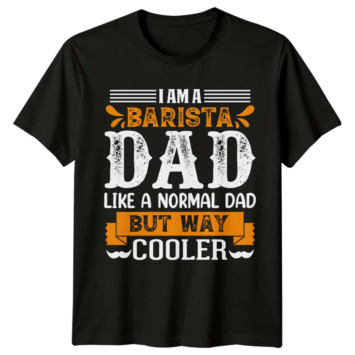 I Am A Barista Dad Mens T-Shirt Coffee Lover Father