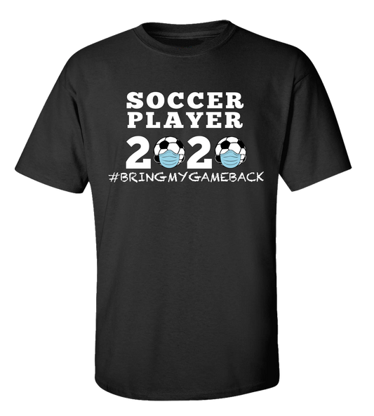 Men's Unisex Adult Soccer Player 2020 Bring My Game Back Short Sleeve T-shirt