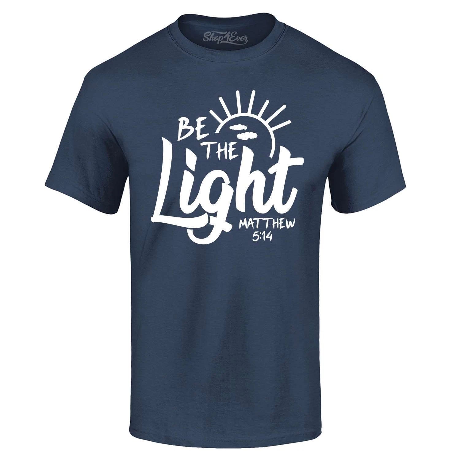 Be The Light Matthew 5:14 T-shirt Jesus Shirts