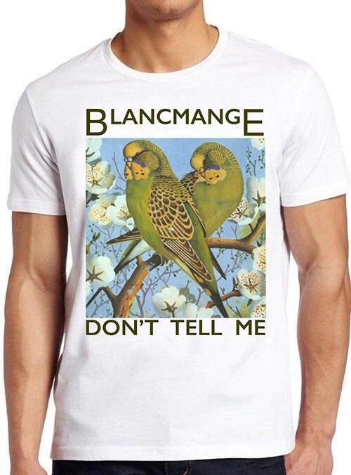 Blancmange Don't Tell Me Synth Pop 80s Retro Music Gift Tee T Shirt 2089