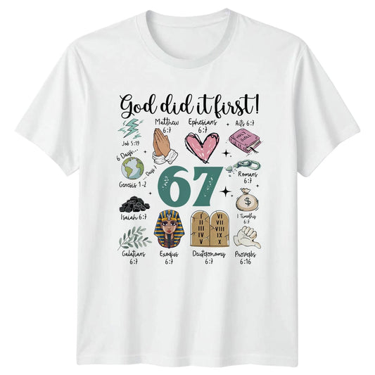 God Did It First T-Shirt Scripture Bible Verse 67 Christian Faith
