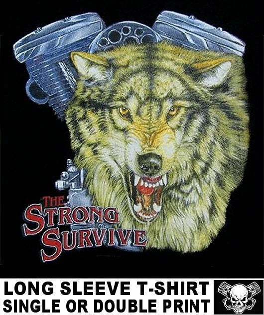 ONLY THE STRONG SURVIVE WOLF V-TWIN MOTORCYCLE ENGINE RIDER BIKER T-SHIRT WS205