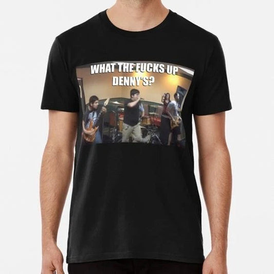 What The F ks Up Denny's Size S to 5XL Made in the USA T-Shirt