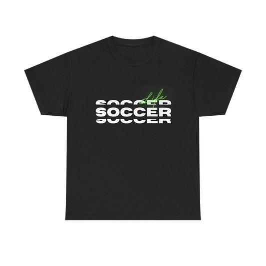 Soccer Is Life T-Shirt