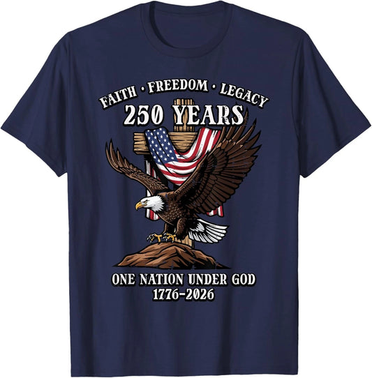 250 Years Faith Freedom Legacy Eagle 250th Anniversary USA Unisex T-Shirt