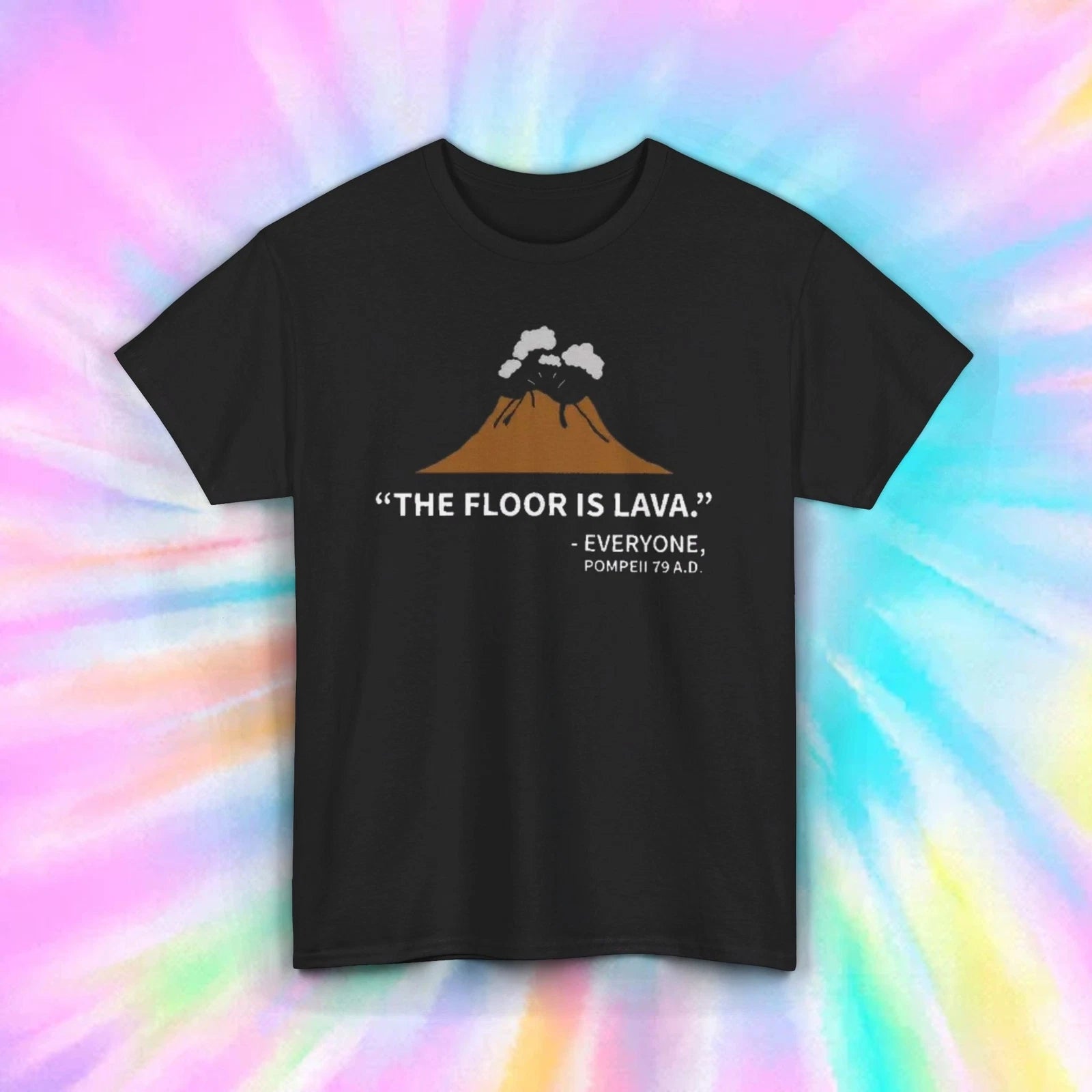 The Floor is Lava Volcano Shirt | Funny Science Humor Tee S-5XL