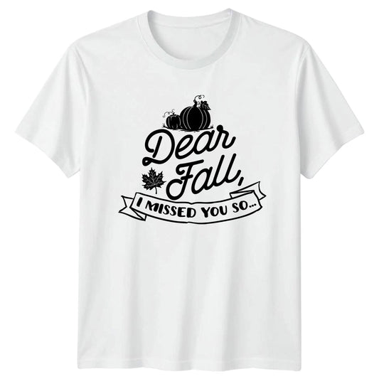 Dear Fall I Missed You So T-Shirt Pumpkin Harvest Autumn