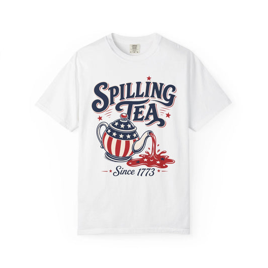Spilling Tea teeshirt | Patriotic Teapot Since 1773