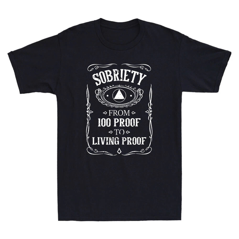 Sobriety Living Proof - Sobriety Anniversary Sober AA NA Recovery Men's T-Shirt