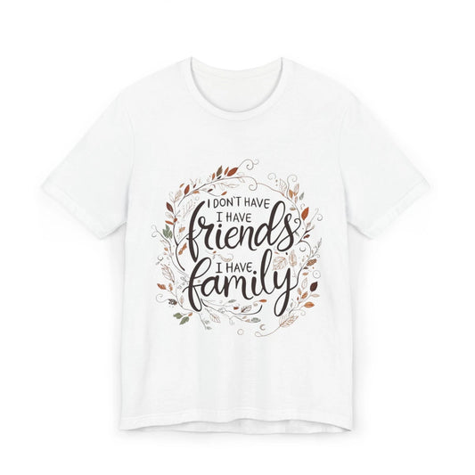 Family First T-Shirt, Stylish Family Quote Tee, Gift for Friends and Family,