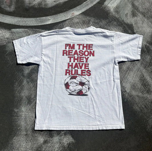 Vintage Y2K "I'm The Reason They Have Rules" Funny Soccer Tee Shirt White