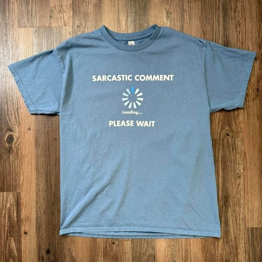 Gildan Mens Large Blue Sarcastic Comment Loading Please Wait Graphic T-Shirt