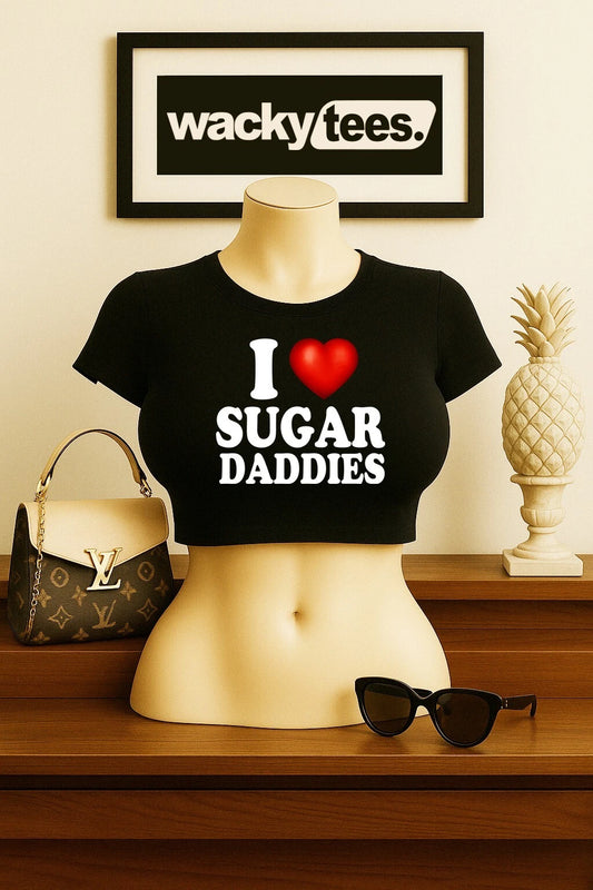 I Love Sugar Daddies I Heart Funny Adult Humor Graphic Tee Shirt