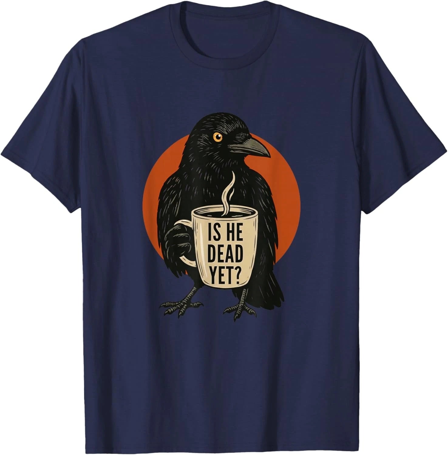 is He Vintage Dead Yet Dark Crow Raven Bird Humor Retro Unisex T-Shirt