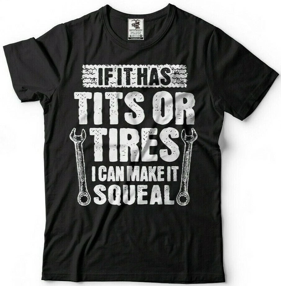 Mens Funny Mechanic Shirt Tits Or Tires I Can Make It Squeal Mechanic t shirt