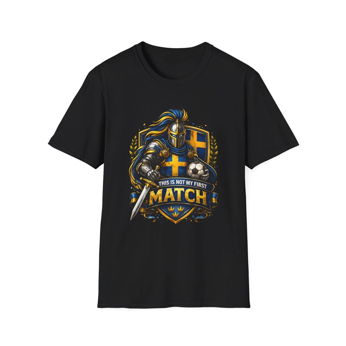 Swedish Soccer Knight T-Shirt This Is Not My First Match Medieval Football Tee