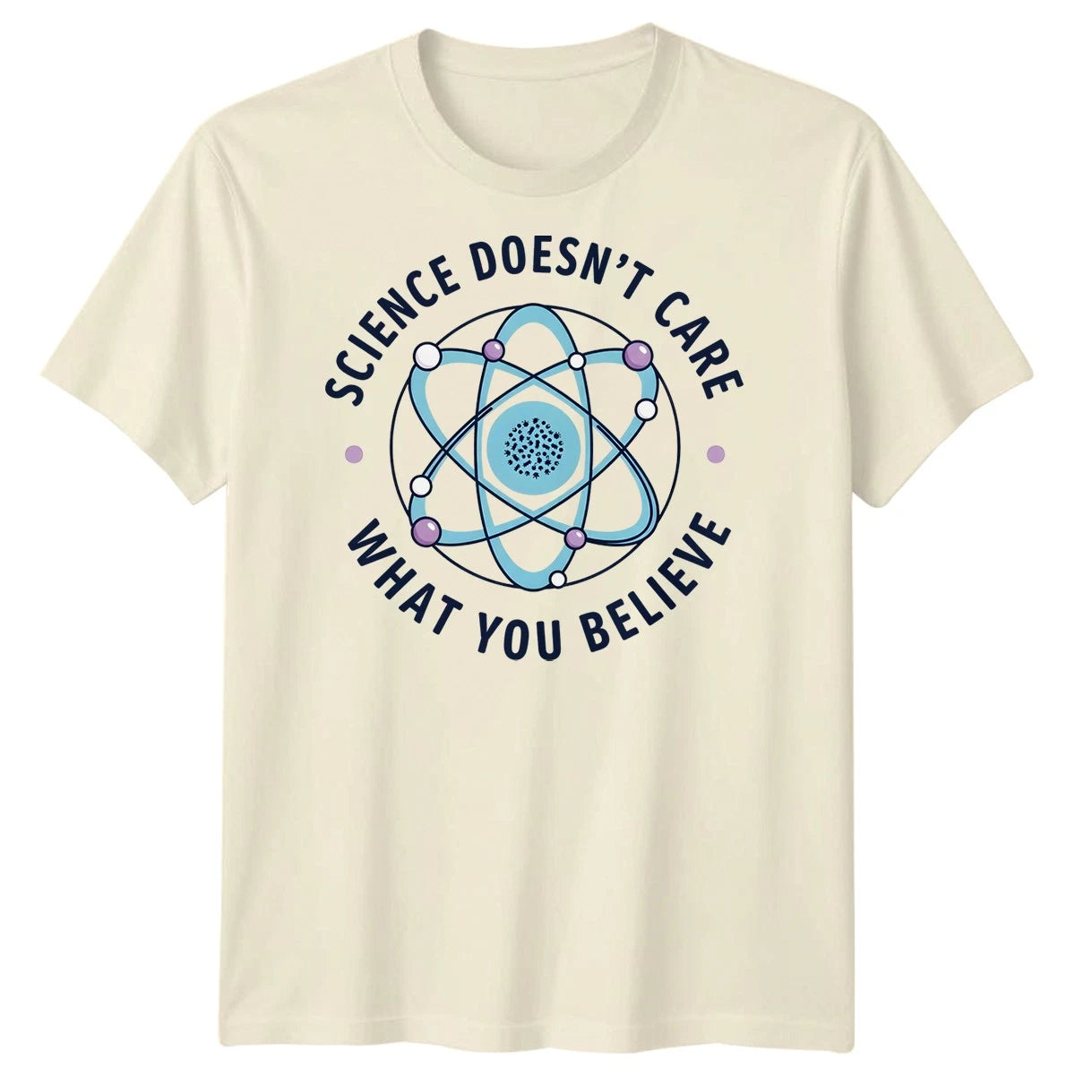 Science Doesnt Care What You Believe Scientific Skepticism Science Mens T-Shirt