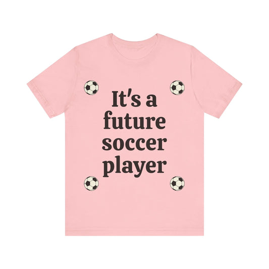 It's a boy, It's a girl, It's a future soccer player t-shirt, gender reveal