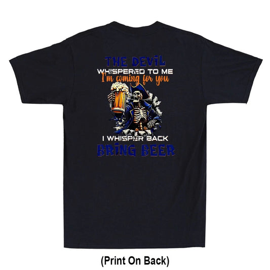 The Devil Whispered To Me Im Coming For You Skeleton Print On Back Men's T-Shirt