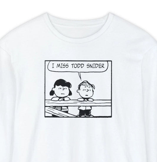 I Miss Todd Snider Long Sleeve Tee | Peanuts Inspired Classic Rock T-Shirt