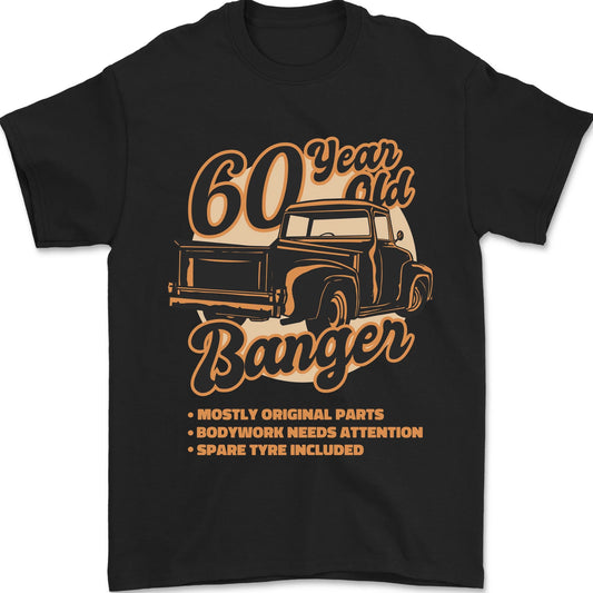 60 Year Old Banger Birthday 60th Year Old Mens T-Shirt 100% Cotton