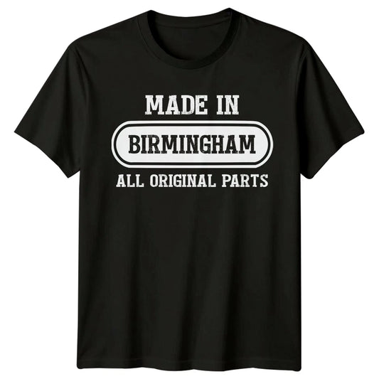 Made In Birmingham All Original Parts Mens T Shirt England City Gift