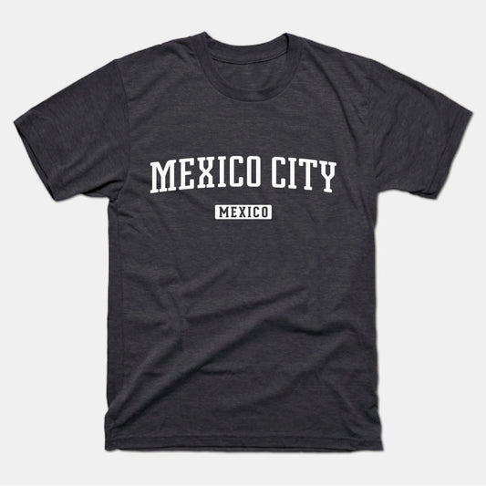 Mexico City Shirt | Mexico City Mexico T-Shirt | CDMX, México, Distrito Federal