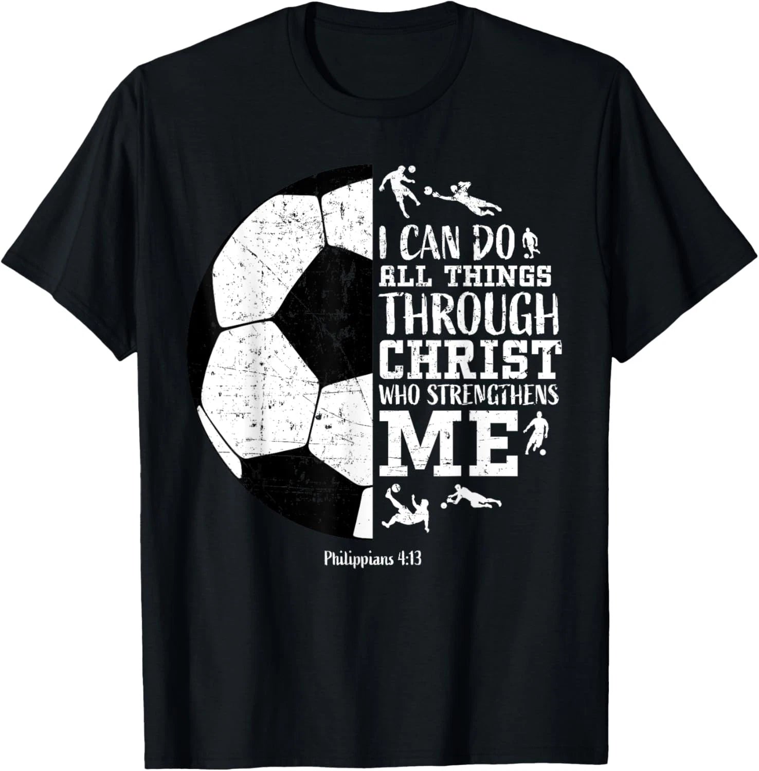 Soccer Football Gifts Boys Girls Men Women Sayings Christian T-Shirt