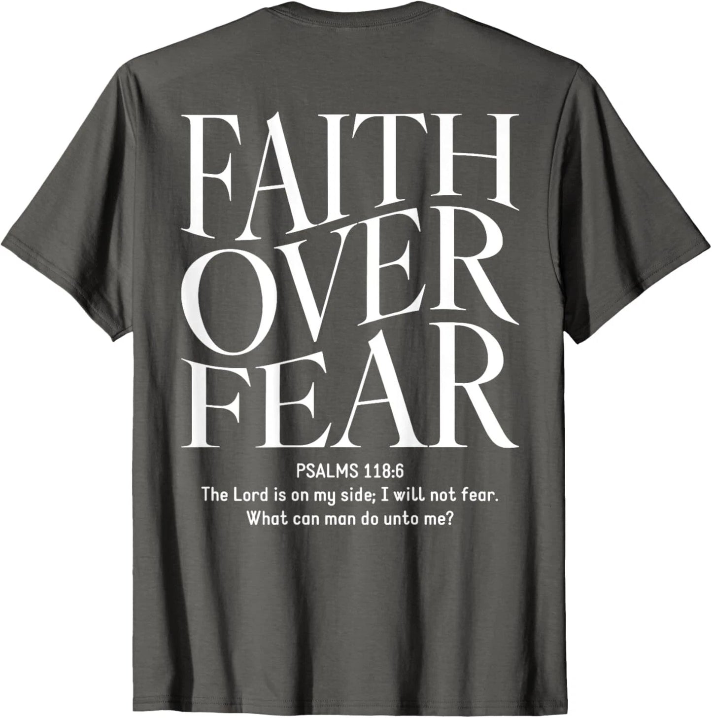 Faith Over Fear Christian (on back) T-Shirt
