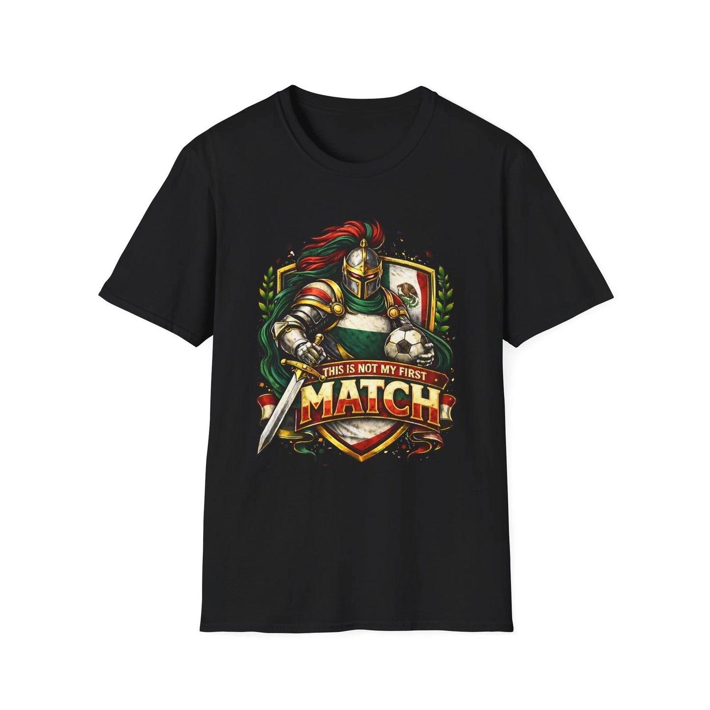 Mexico Soccer Knight T-Shirt This Is Not My First Match Medieval Football Tee
