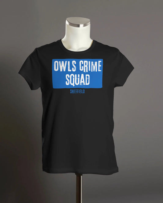 OWLS CRIME SQUAD  T Shirt | Sheff Wed Fan | Hooligan | Organic Unisex | Punk